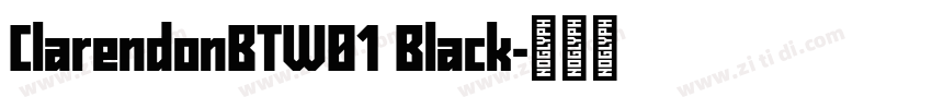 ClarendonBTW01 Black字体转换
